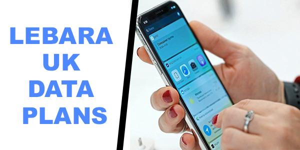 Lebara Mobile UK Data Plans