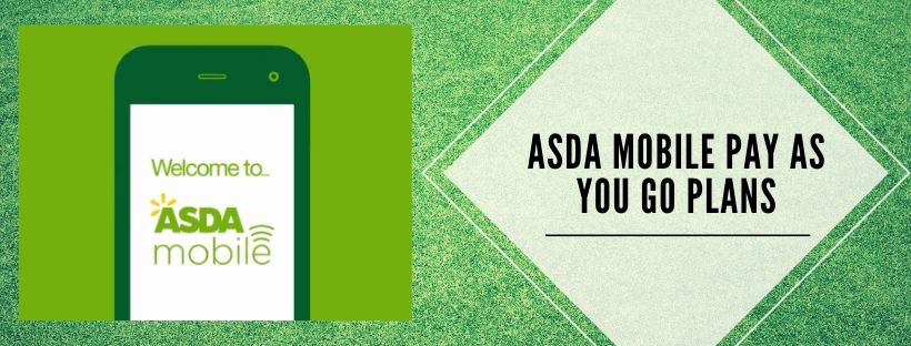 ASDA Mobile PAYG Plans
