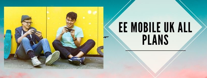 EE Mobile UK all in one plans